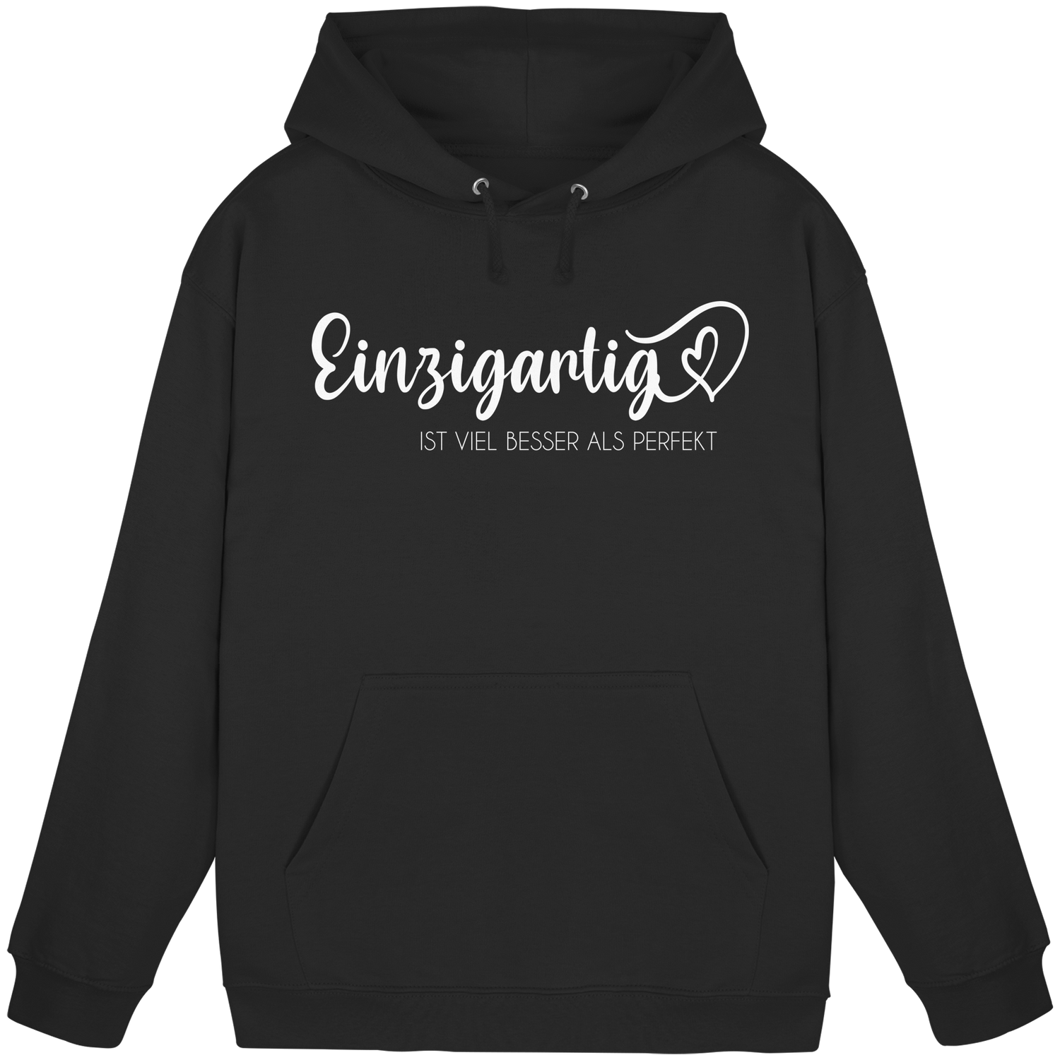 Einzigartig ist viel besser als perfekt - Basic Hoodie