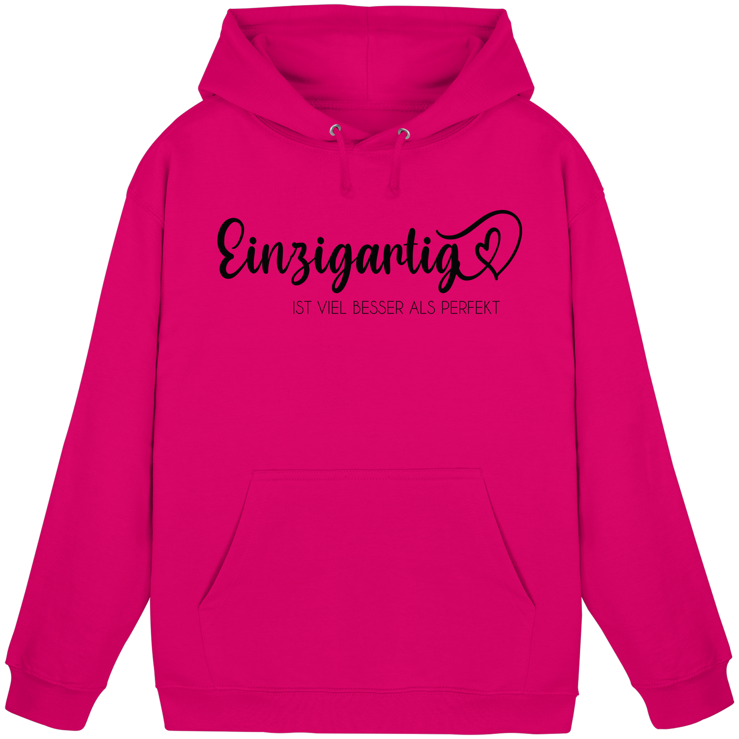 Einzigartig ist viel besser als perfekt - Basic Hoodie