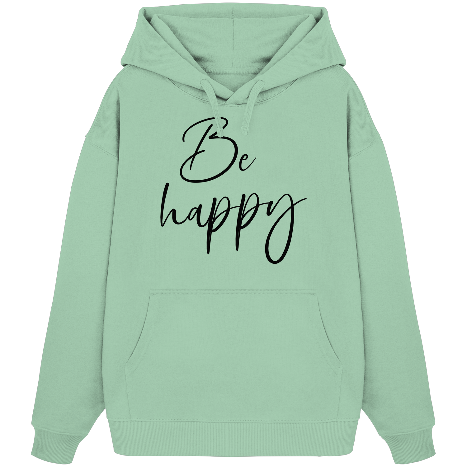 Be happy - Oversize Hoodie