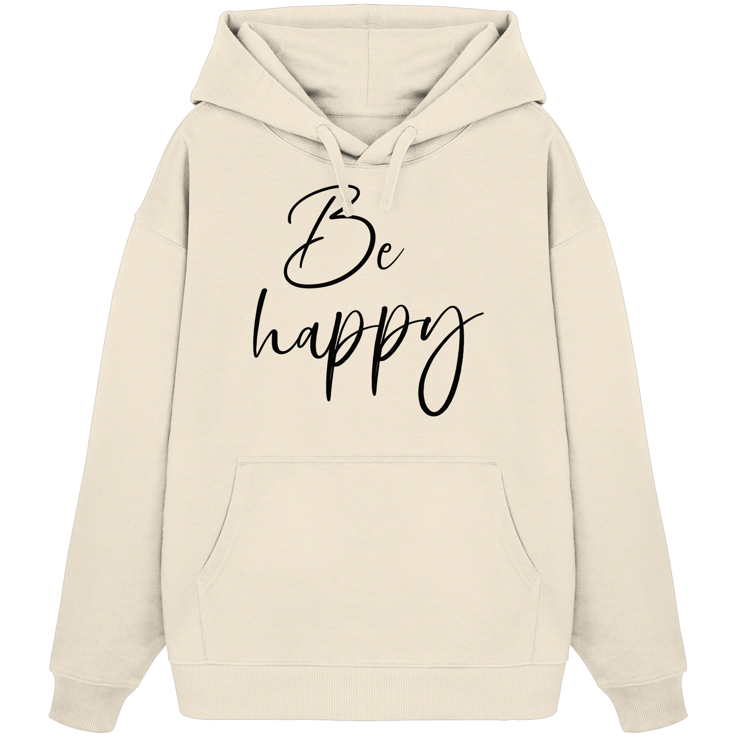 Be happy - Oversize Hoodie