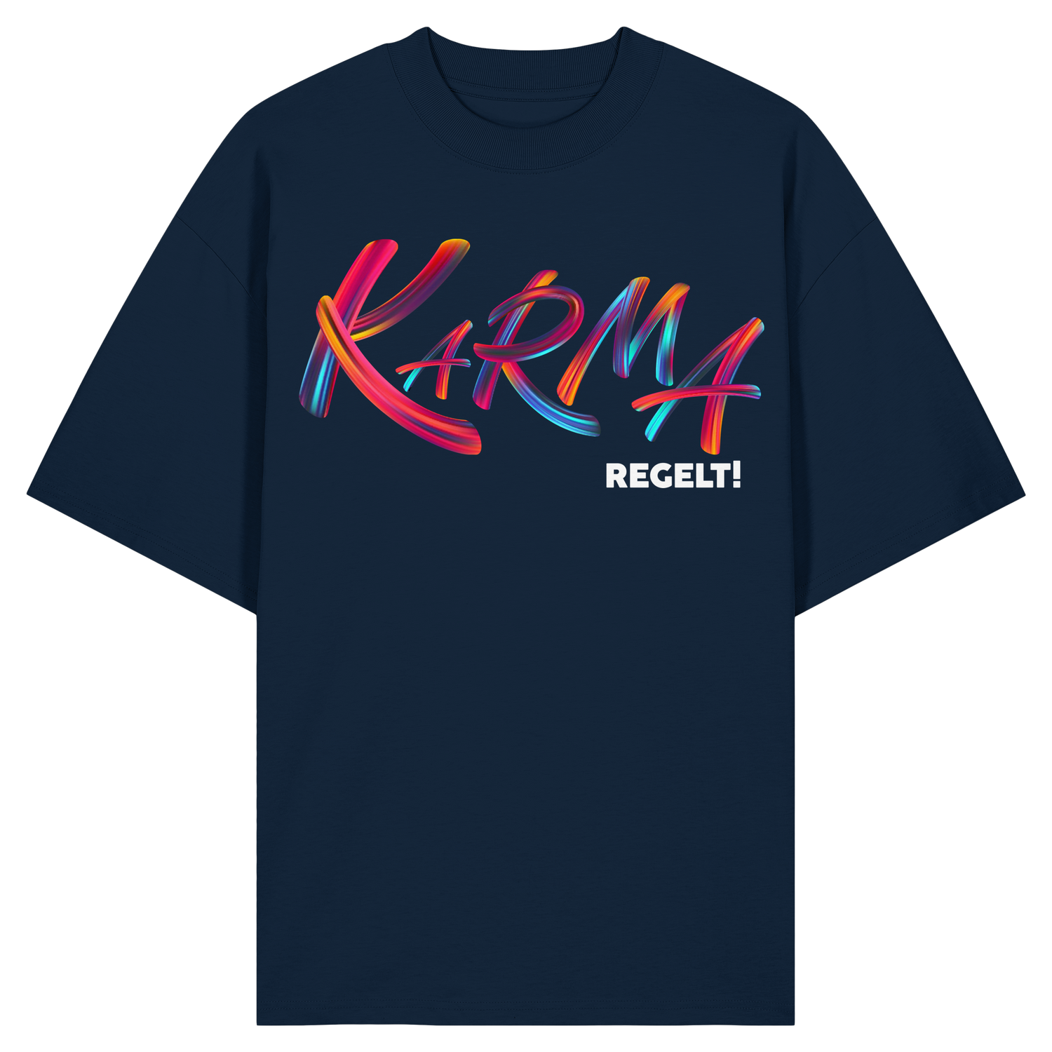Karma regelt - Oversize Shirt