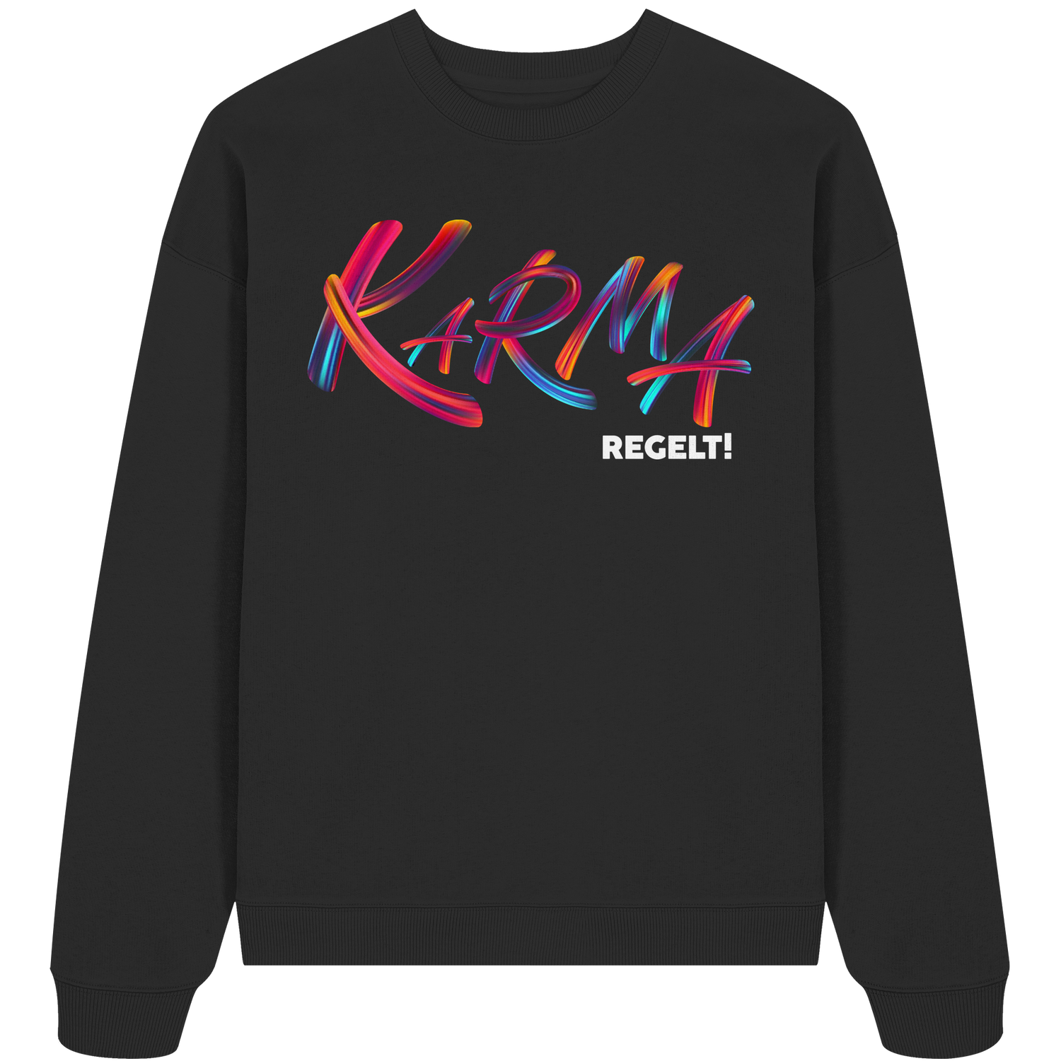 Karma regelt - Oversize Sweatshirt