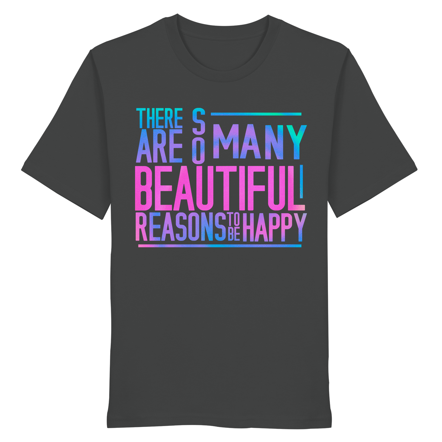 So many beautiful reasons... - Shirt