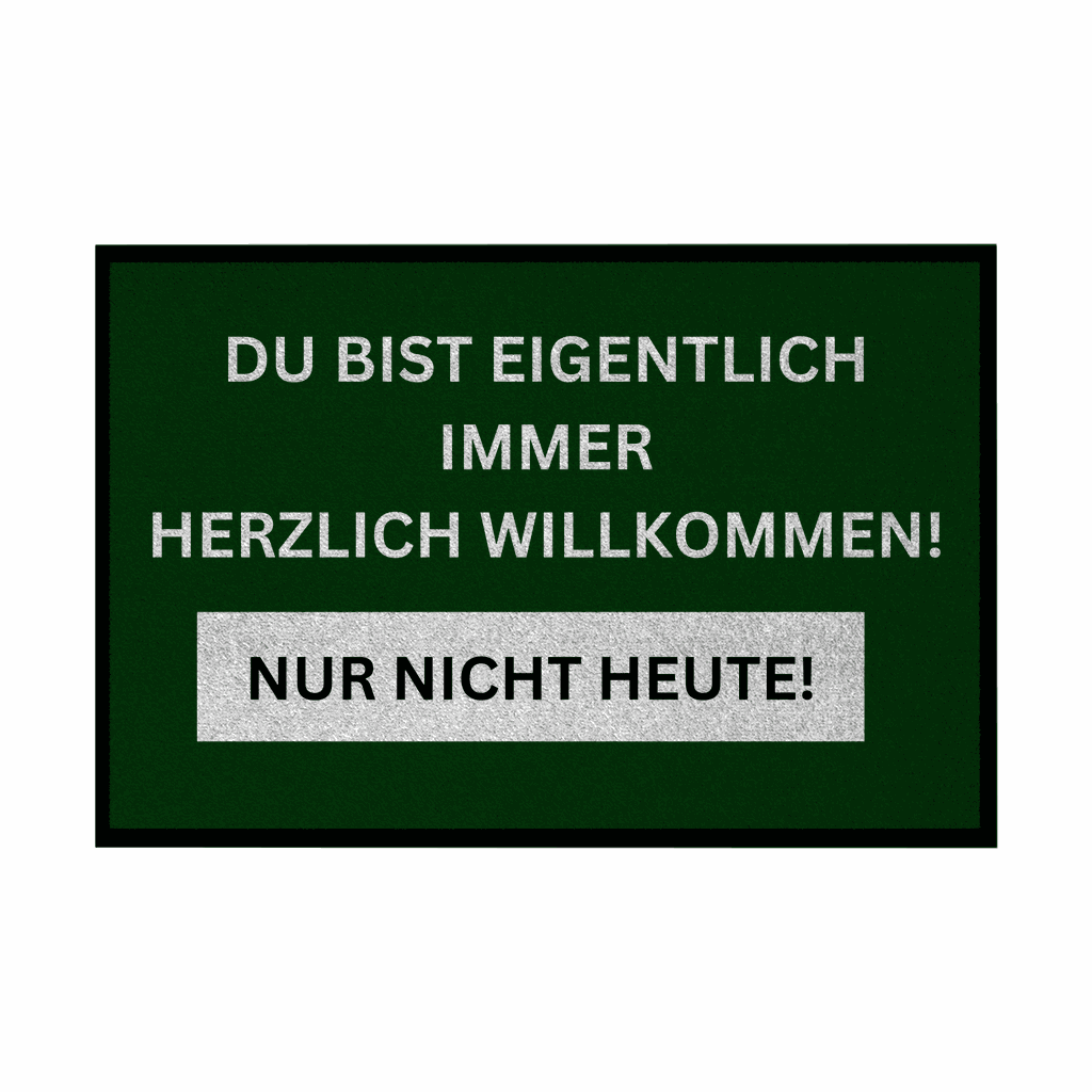 Fußmatte mit Gummirand Du bist eigentlich immer Willkommen... - Grafikmagie