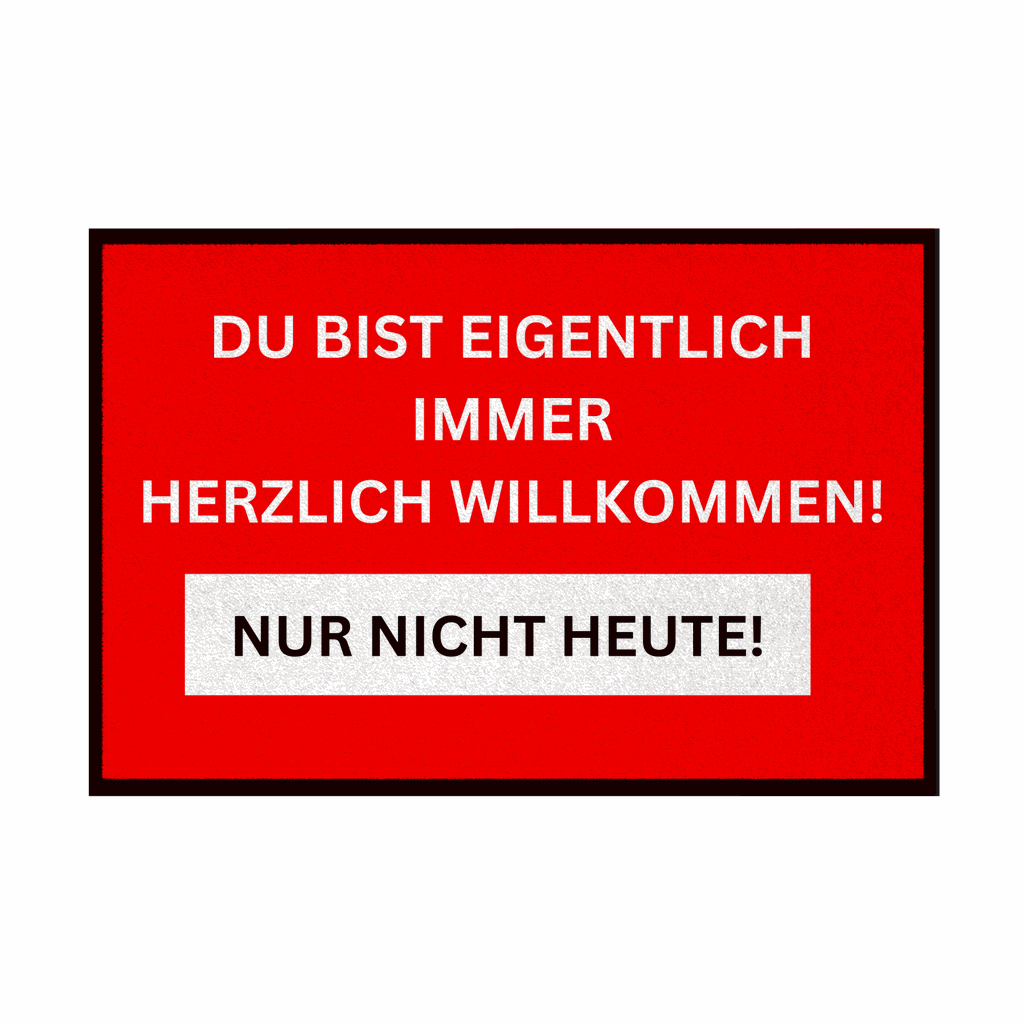 Fußmatte mit Gummirand Du bist eigentlich immer Willkommen... - Grafikmagie