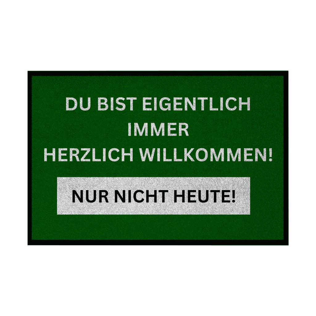 Fußmatte mit Gummirand Du bist eigentlich immer Willkommen... - Grafikmagie