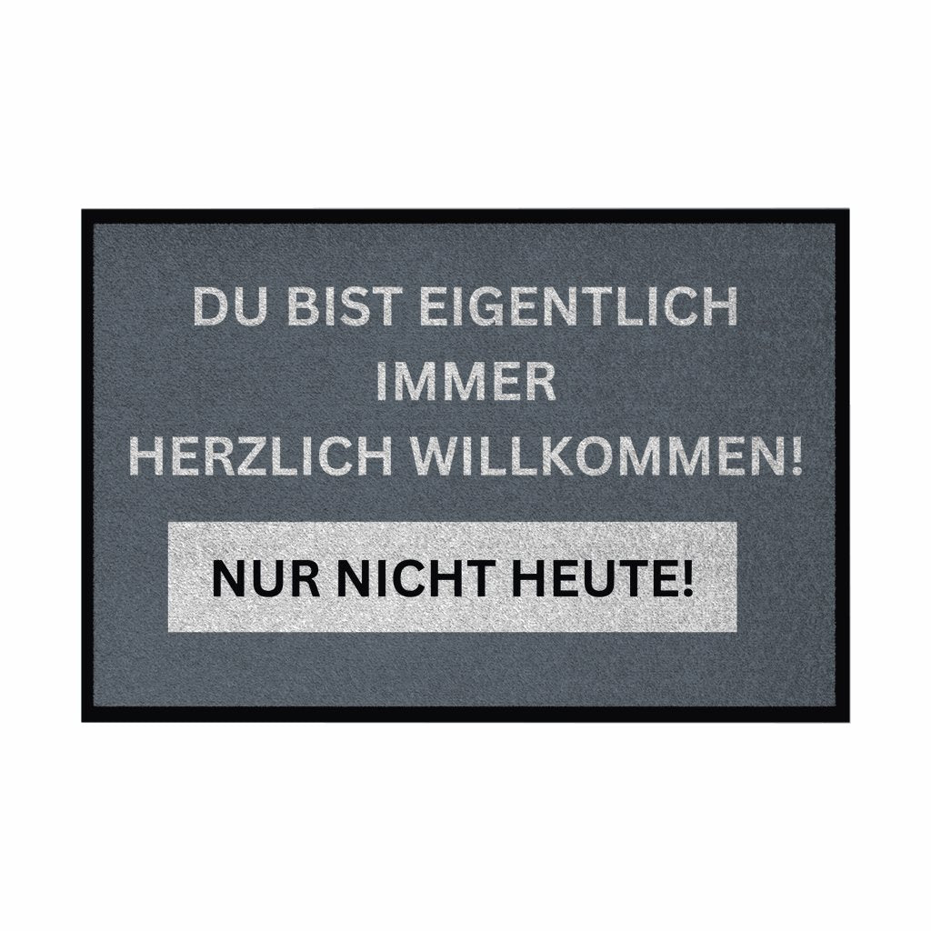 Fußmatte mit Gummirand Du bist eigentlich immer Willkommen... - Grafikmagie
