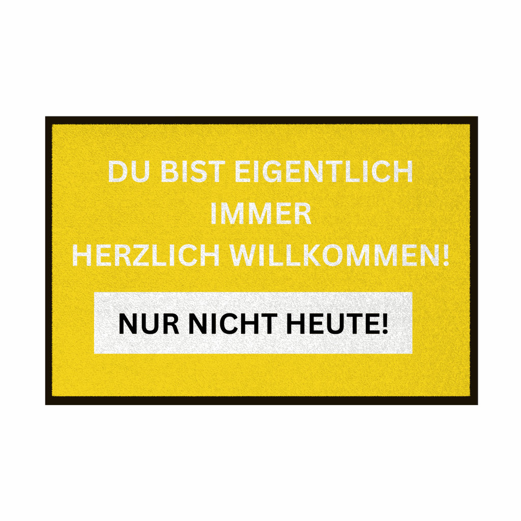 Fußmatte mit Gummirand Du bist eigentlich immer Willkommen... - Grafikmagie