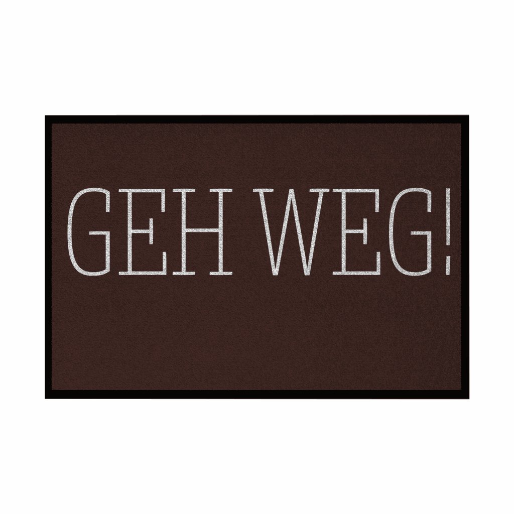 Fußmatte mit Gummirand "GEH WEG" - Grafikmagie