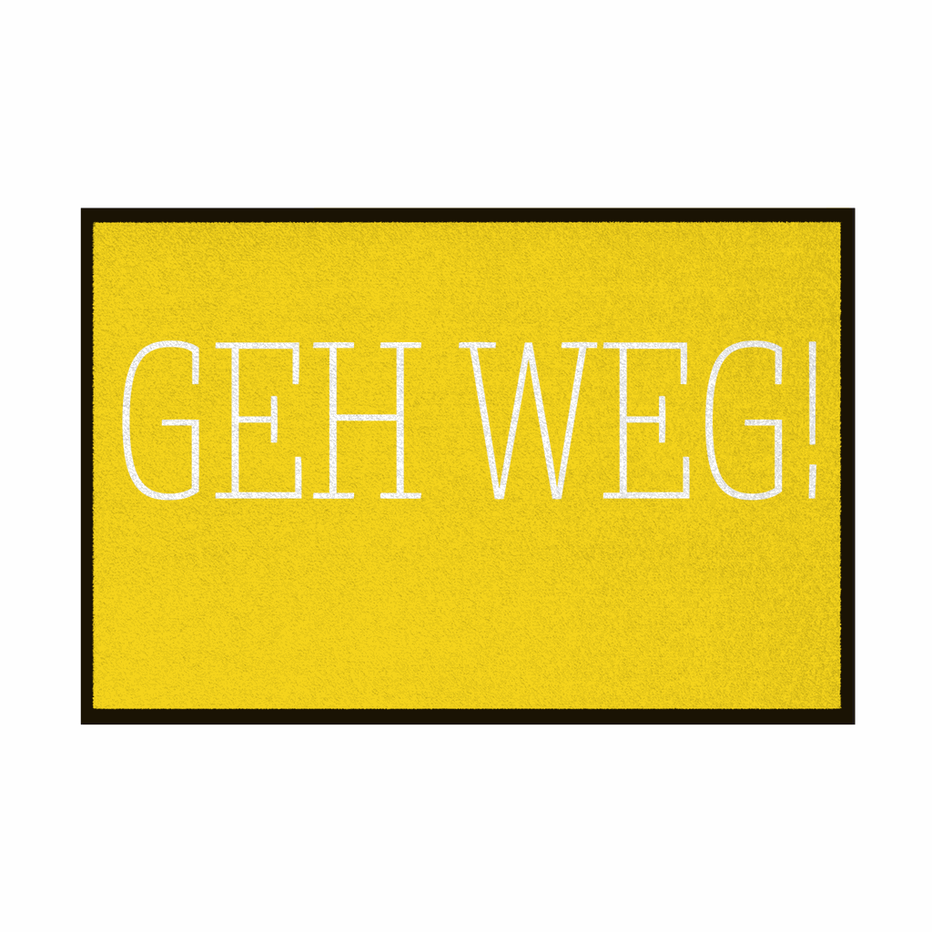 Fußmatte mit Gummirand "GEH WEG" - Grafikmagie