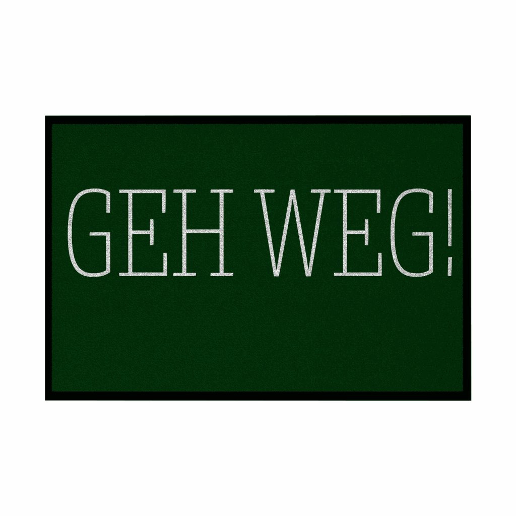 Fußmatte mit Gummirand "GEH WEG" - Grafikmagie