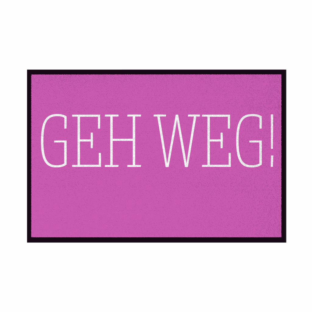 Fußmatte mit Gummirand "GEH WEG" - Grafikmagie