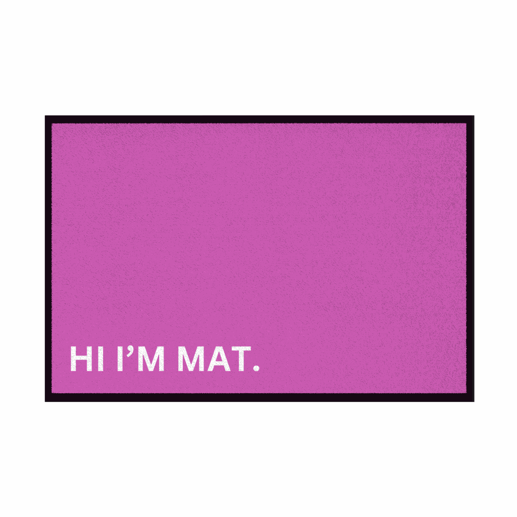 Fußmatte mit Gummirand "Hi Im Mat" - Grafikmagie