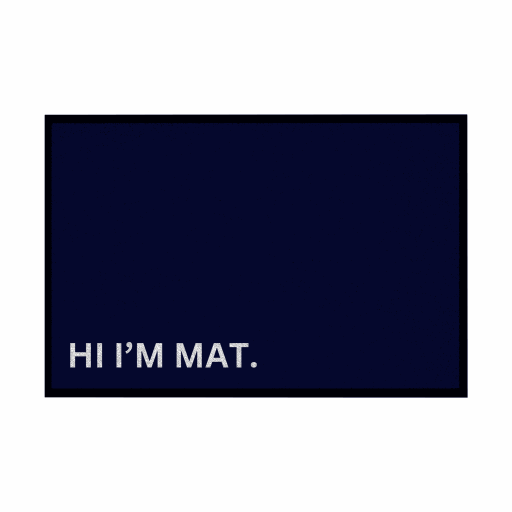 Fußmatte mit Gummirand "Hi Im Mat" - Grafikmagie