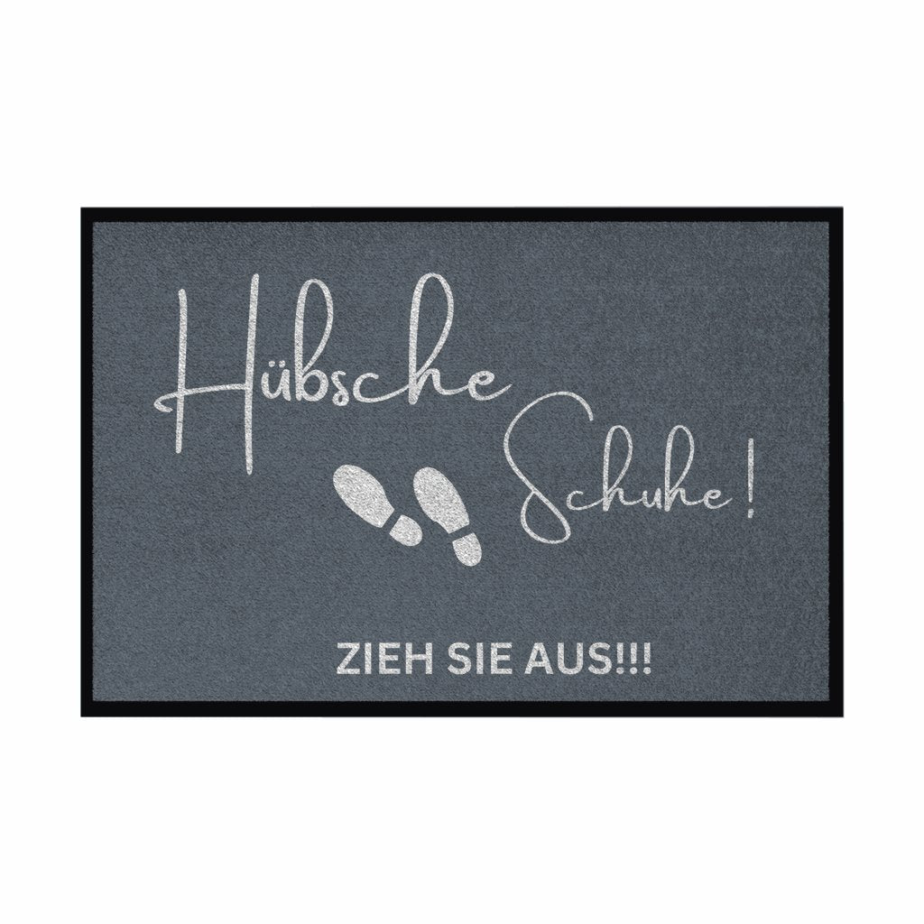 Fußmatte mit Gummirand "Hübsche Schuhe...Zieh sie aus!!!" - Grafikmagie
