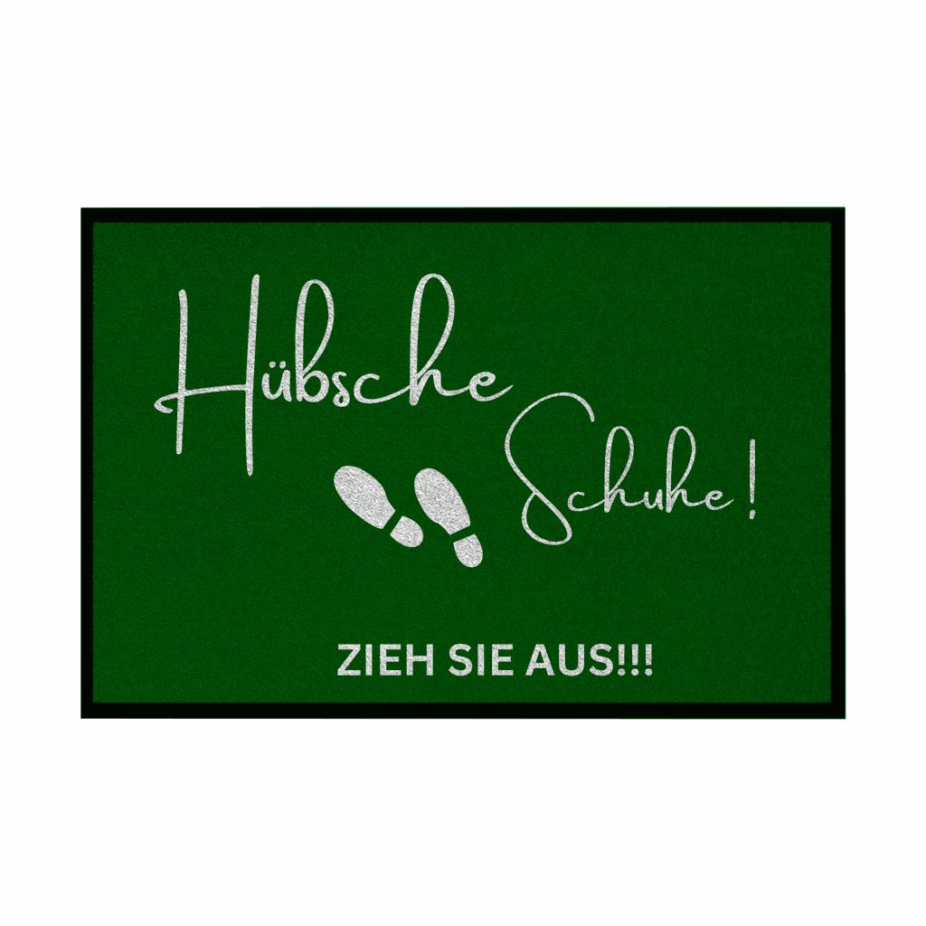 Fußmatte mit Gummirand "Hübsche Schuhe...Zieh sie aus!!!" - Grafikmagie