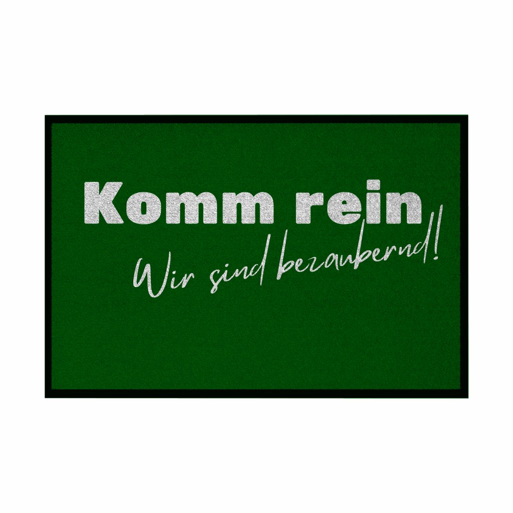 Fußmatte mit Gummirand "Komm rein wir sind bezaubernd" - Grafikmagie