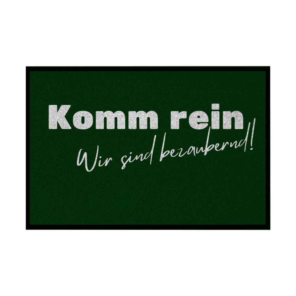 Fußmatte mit Gummirand "Komm rein wir sind bezaubernd" - Grafikmagie
