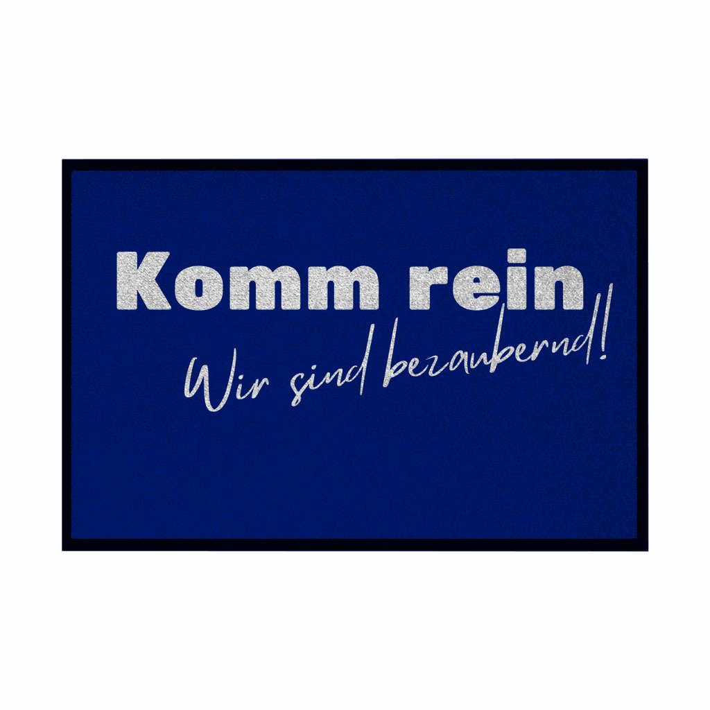 Fußmatte mit Gummirand "Komm rein wir sind bezaubernd" - Grafikmagie