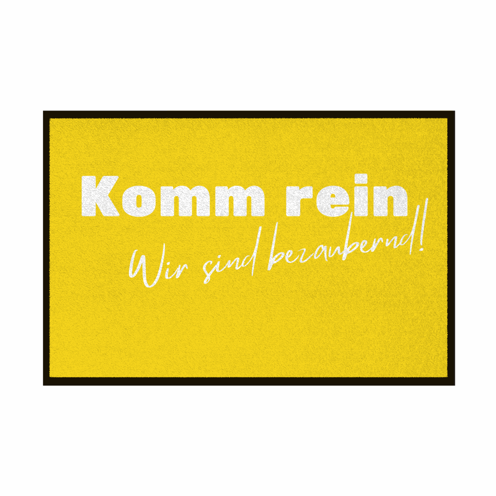 Fußmatte mit Gummirand "Komm rein wir sind bezaubernd" - Grafikmagie