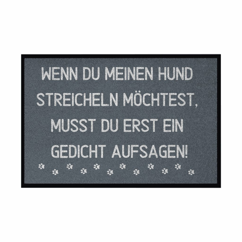 Fußmatte mit Gummirand "Wenn du meinen Hund streicheln möchtest..." - Grafikmagie