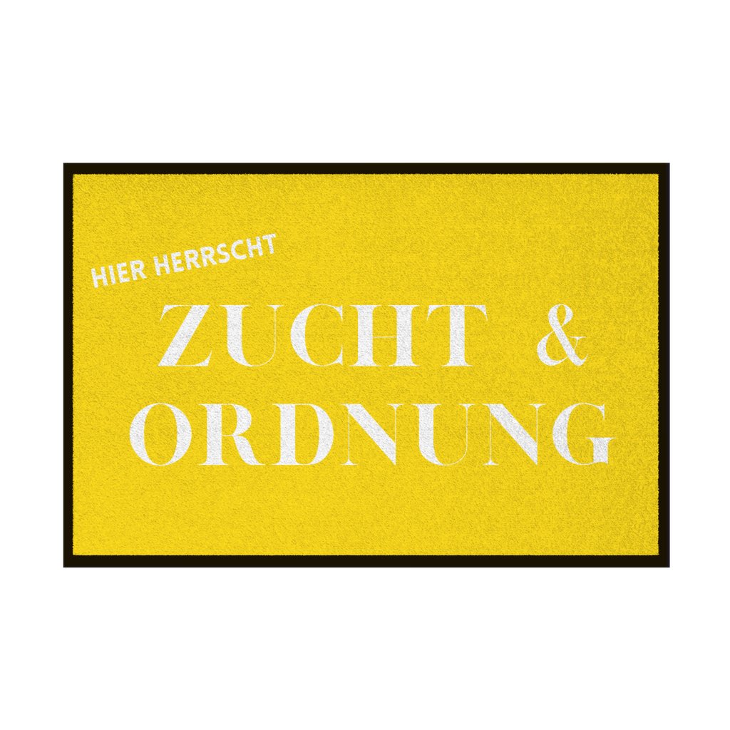 Fußmatte mit Gummirand "Zucht und Ordnung" - Grafikmagie