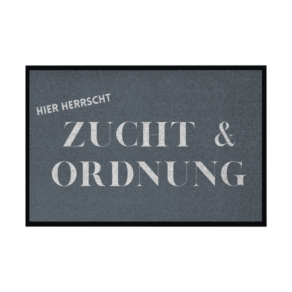 Fußmatte mit Gummirand "Zucht und Ordnung" - Grafikmagie