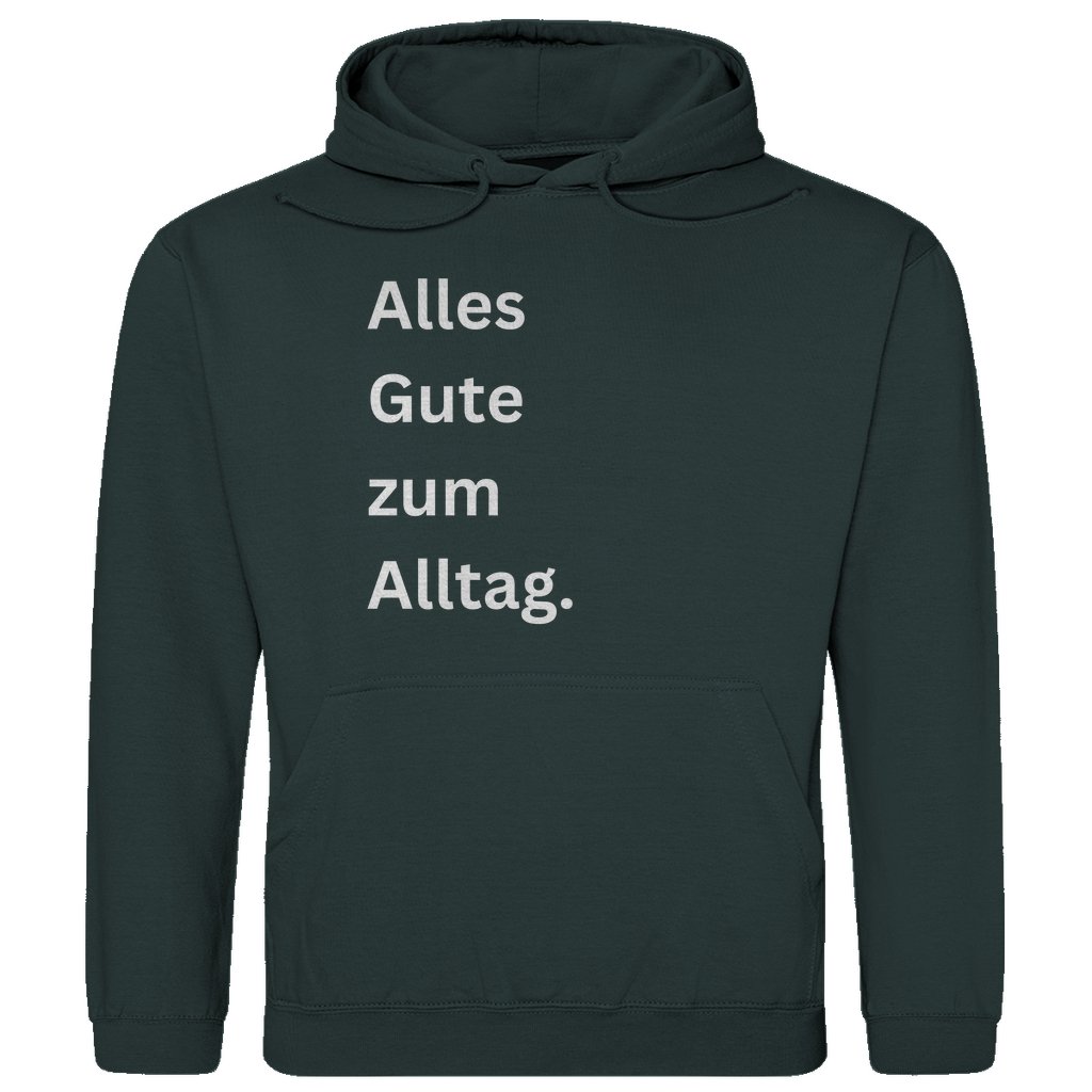 Herren Hoodie "Alles Gute zum Alltag" - Grafikmagie