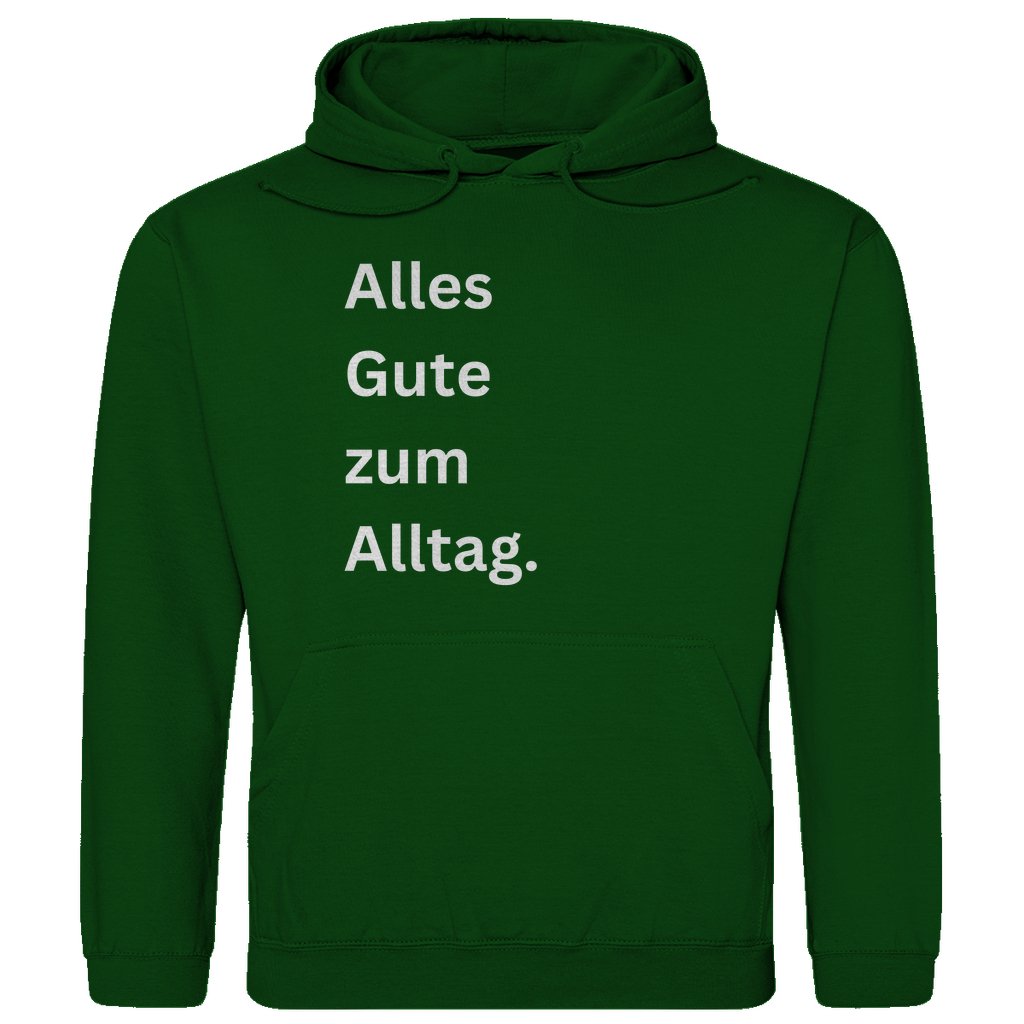 Herren Hoodie "Alles Gute zum Alltag" - Grafikmagie