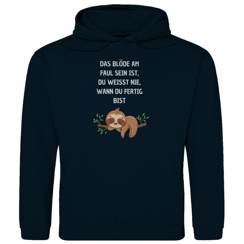 Herren Hoodie "Das blöde am faul sein..." - Grafikmagie