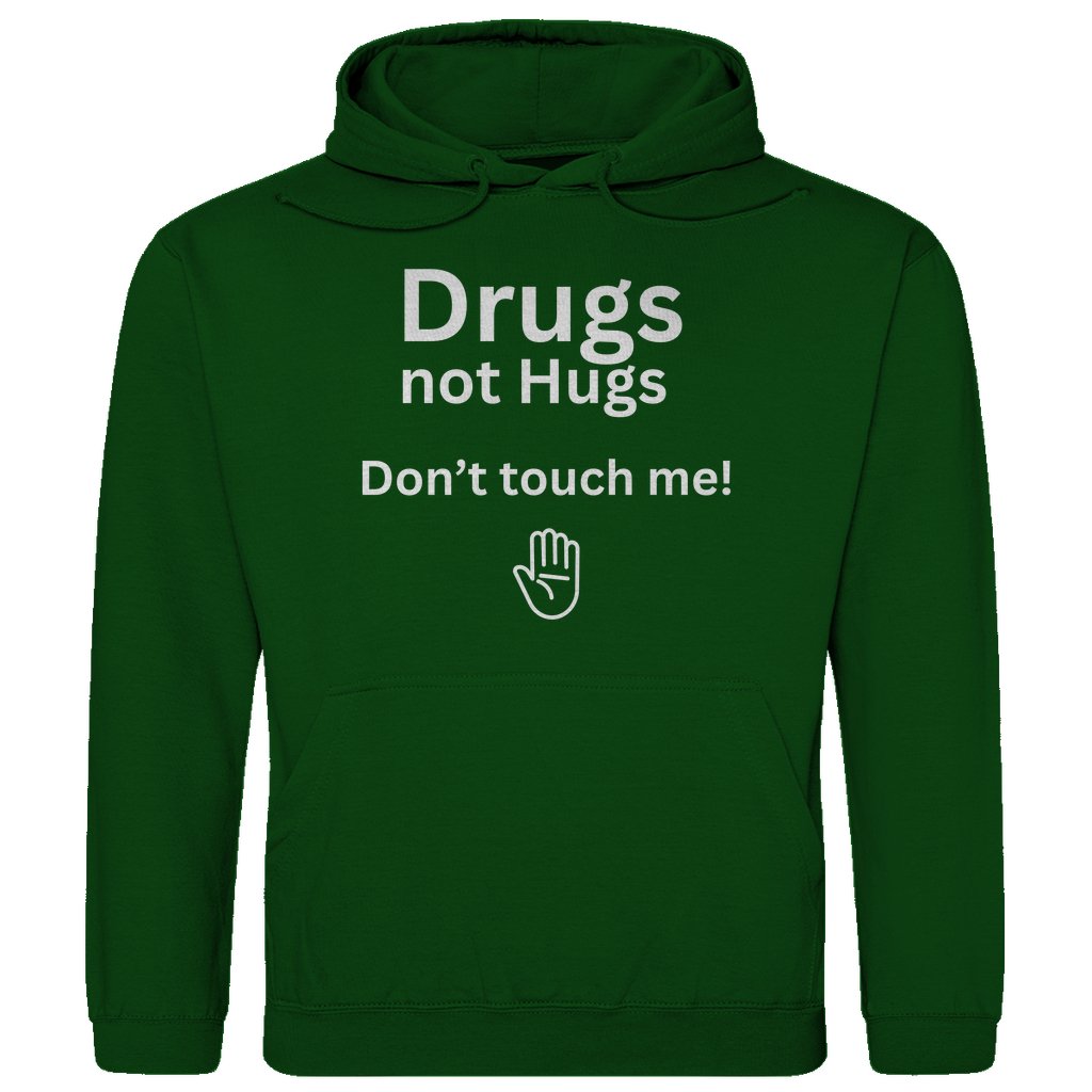 Herren Hoodie "Drugs not Hugs don't touch me" - Grafikmagie