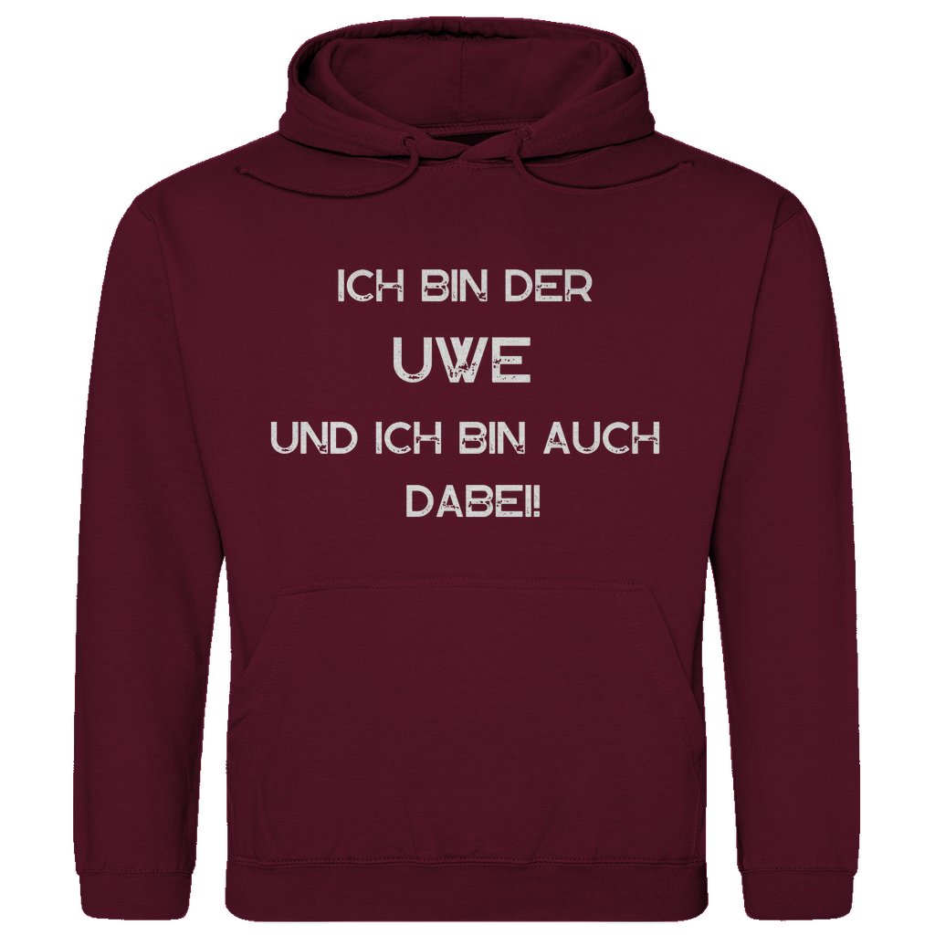 Herren Hoodie "Ich bin der Uwe ich bin auch dabei" - Grafikmagie