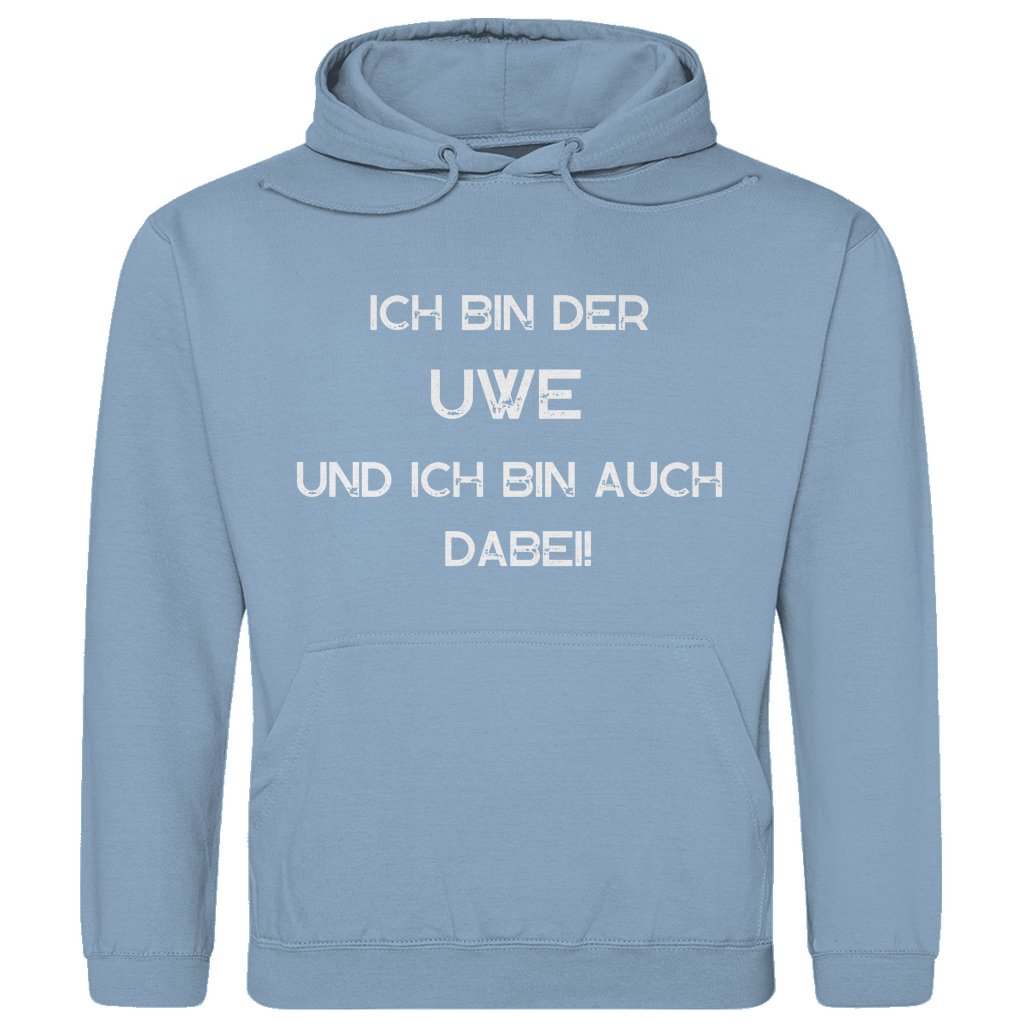 Herren Hoodie "Ich bin der Uwe ich bin auch dabei" - Grafikmagie
