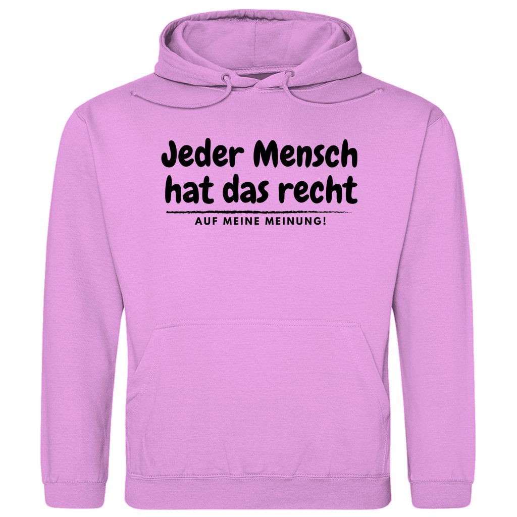 Herren Hoodie "Jeder Mensch hat ds Recht auf meine Meinung" - Grafikmagie