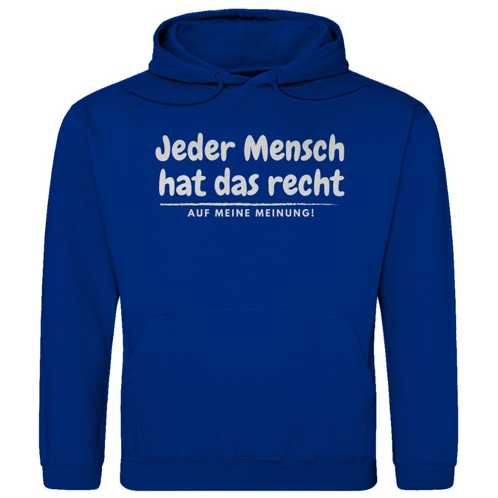 Herren Hoodie "Jeder Mensch hat ds Recht auf meine Meinung" - Grafikmagie