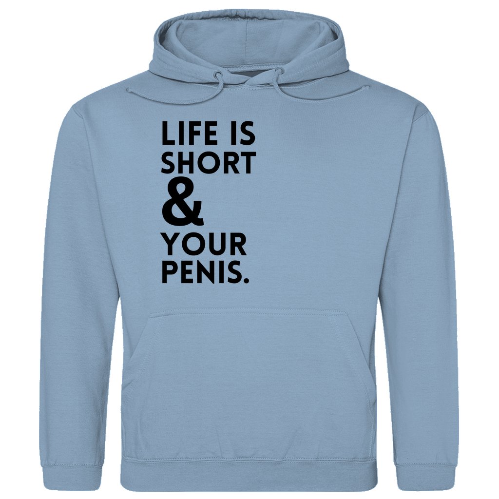 Herren Hoodie "Life is short & your Penis" - Grafikmagie