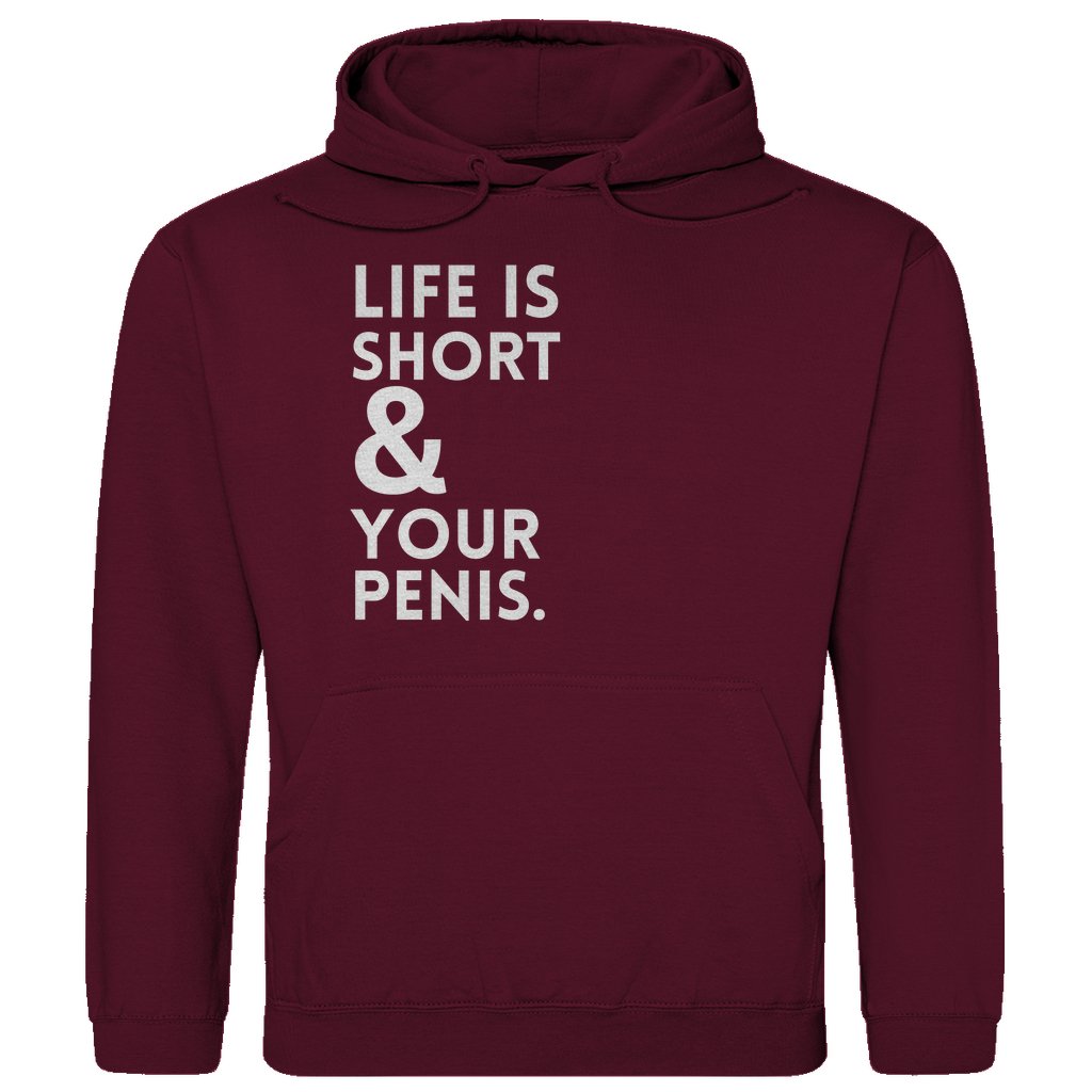 Herren Hoodie "Life is short & your Penis" - Grafikmagie