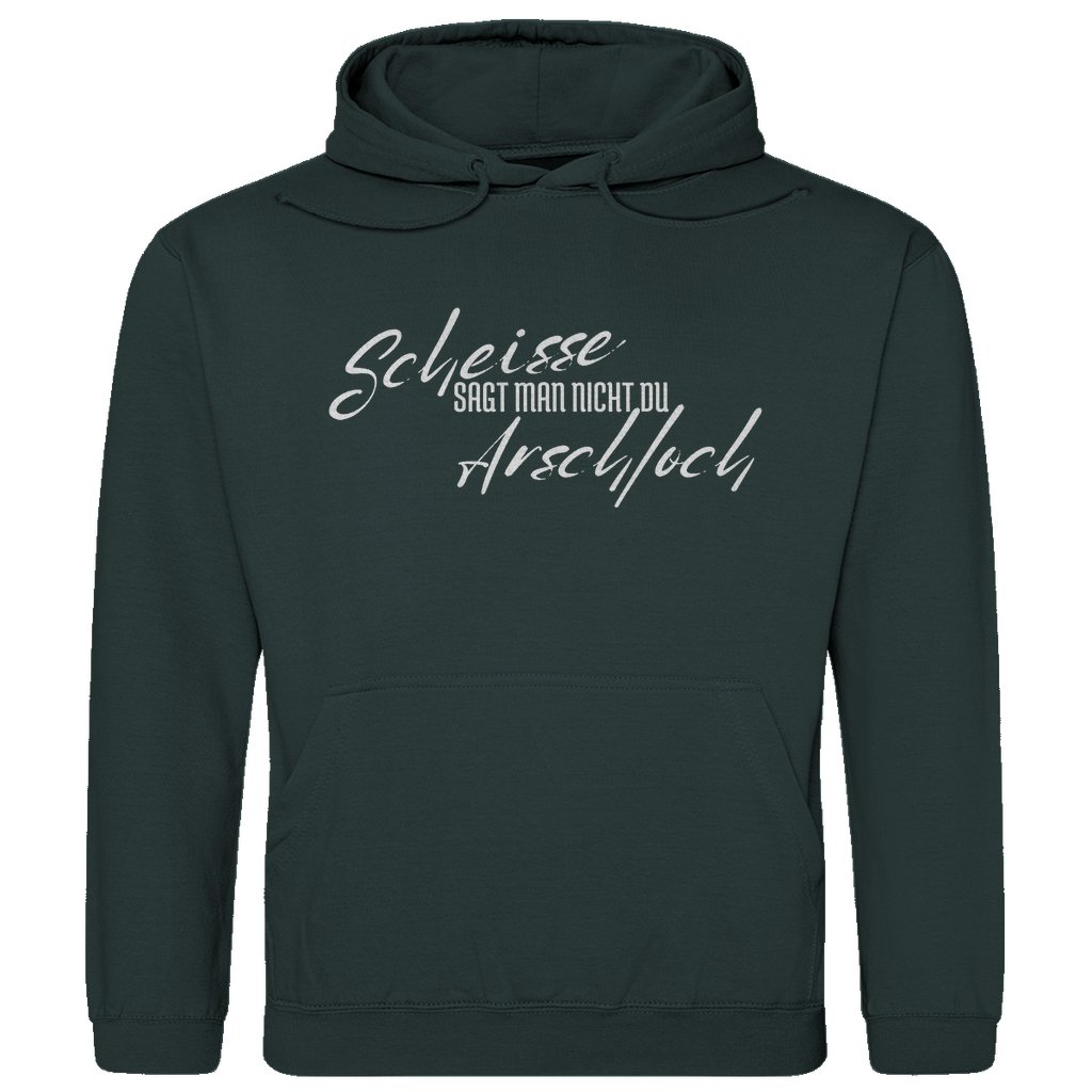 Herren Hoodie "Scheisse sagt man nicht du Arschloch" - Grafikmagie