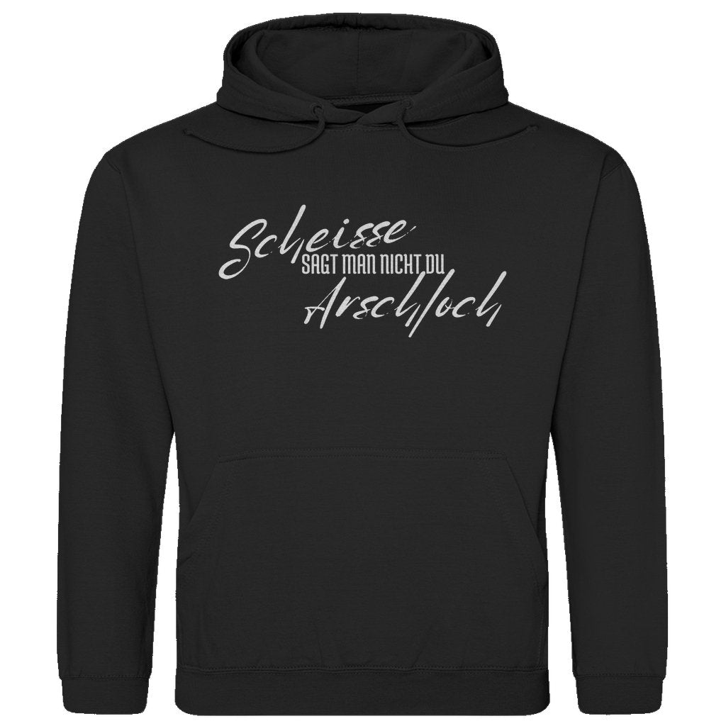 Herren Hoodie "Scheisse sagt man nicht du Arschloch" - Grafikmagie