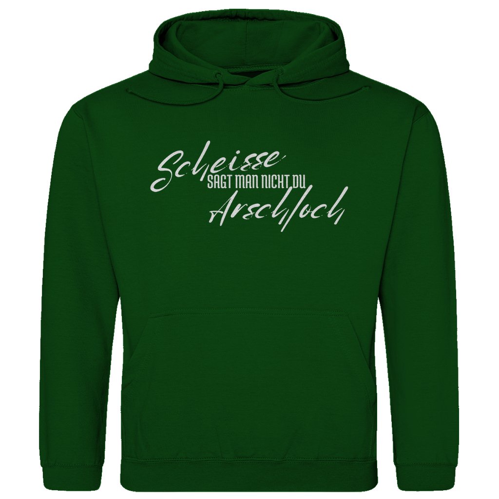 Herren Hoodie "Scheisse sagt man nicht du Arschloch" - Grafikmagie
