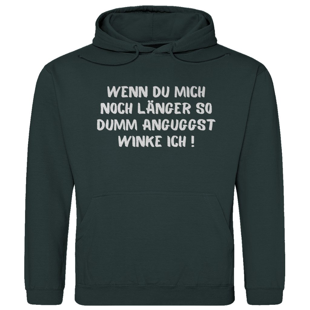 Herren Hoodie "Wenn du mich noch länger..." - Grafikmagie