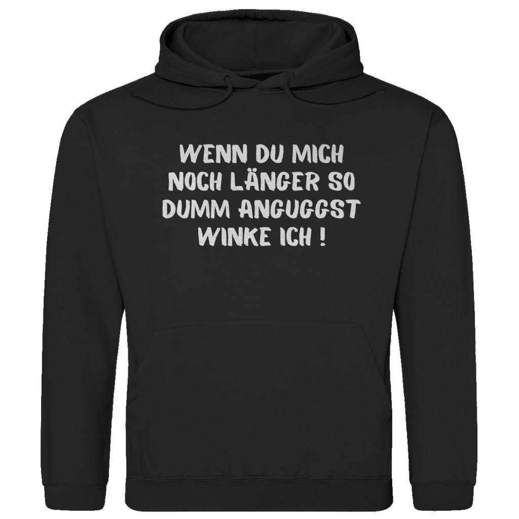 Herren Hoodie "Wenn du mich noch länger..." - Grafikmagie
