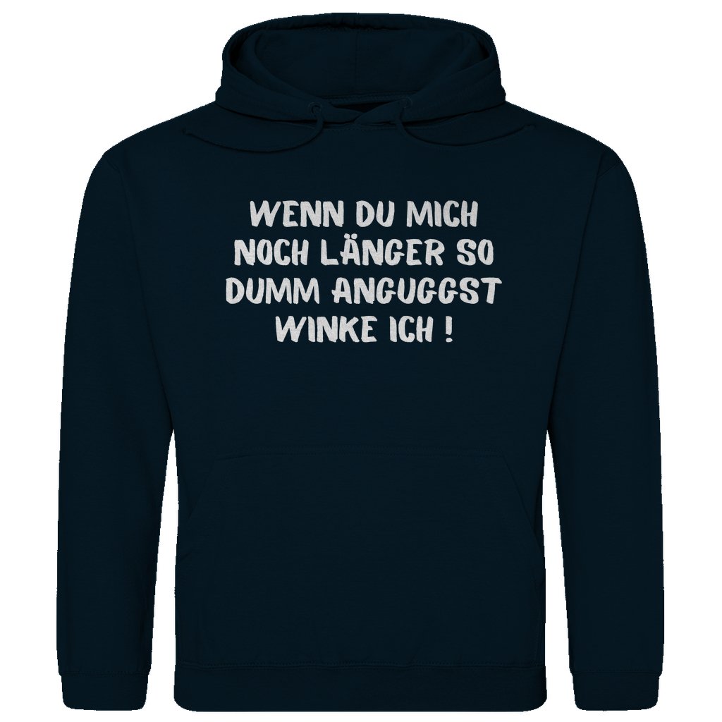 Herren Hoodie "Wenn du mich noch länger..." - Grafikmagie