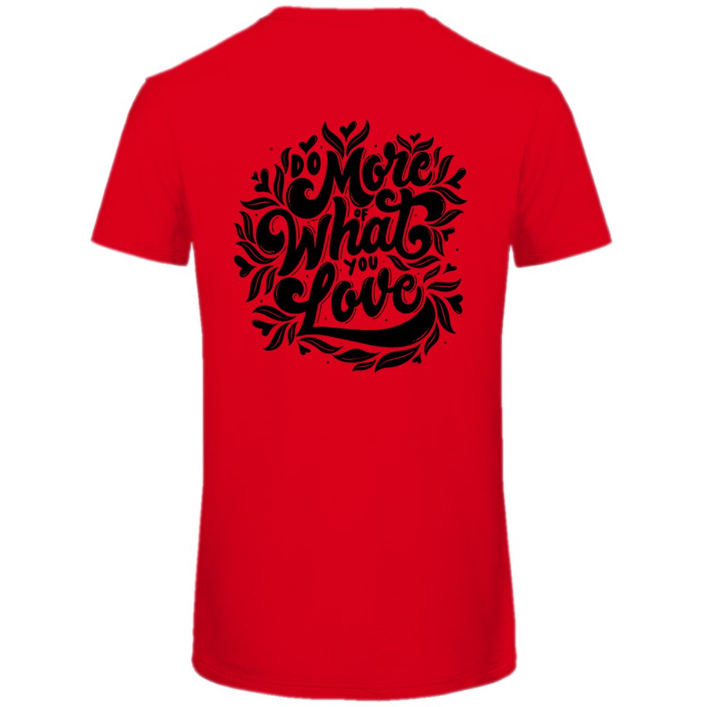 Herren T-Shirt "Do More Of What You Love" - Grafikmagie
