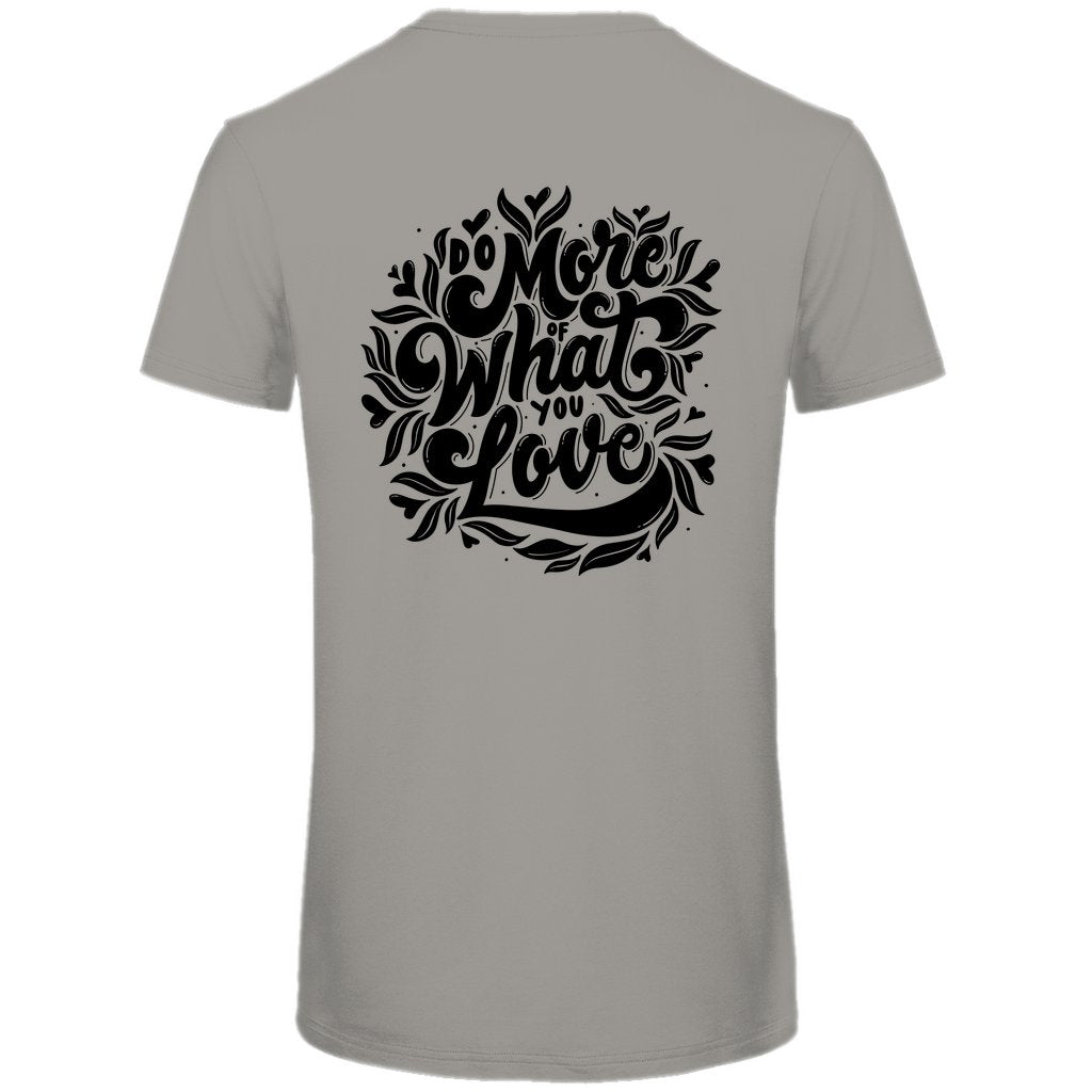 Herren T-Shirt "Do More Of What You Love" - Grafikmagie