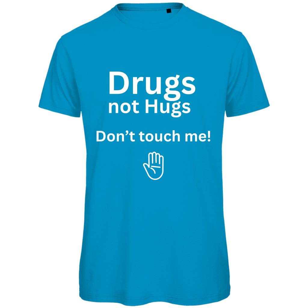 Herren T-Shirt "Drugs not Hugs Don't touch me" - Grafikmagie