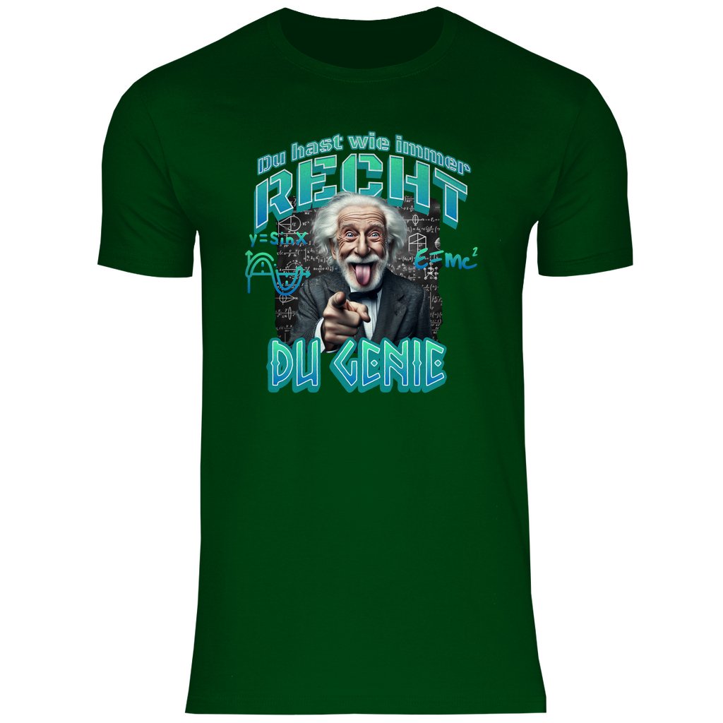 Herren T-Shirt "Du hast wie immer recht..." - Grafikmagie