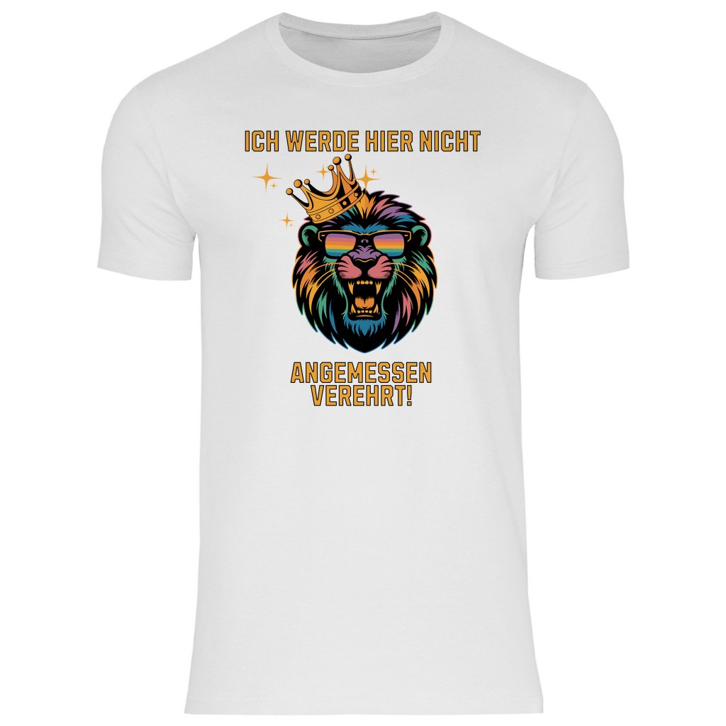 Herren T-Shirt "Ich werde hier nicht angemessen verehrt" - Grafikmagie