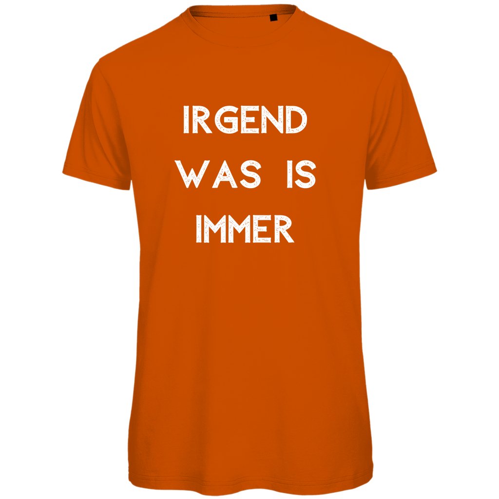 Herren T-Shirt "Irgendwas is immer" - Grafikmagie