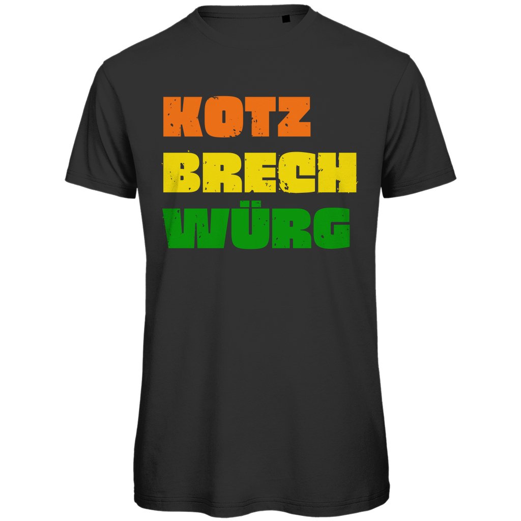 Herren T-Shirt "Kotz Brech Würg" - Grafikmagie